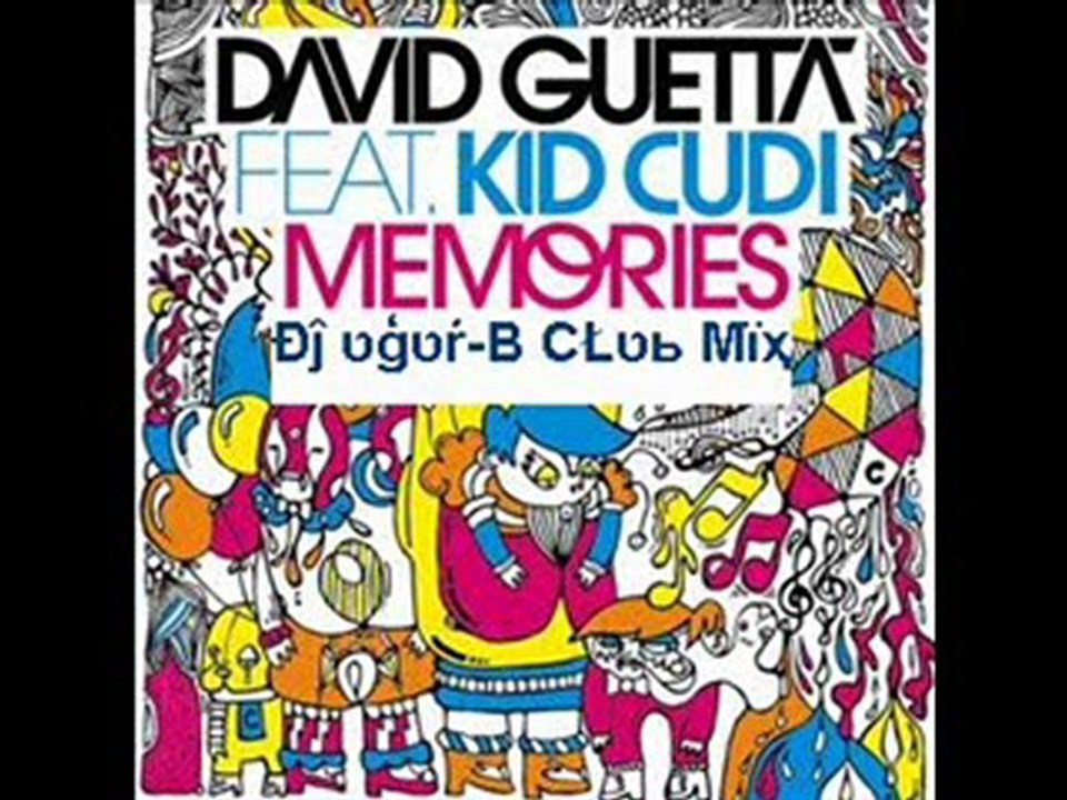 David Guetta Ft. Kid Cudi - Memories ( DJ Ugur-B Club Mix  )