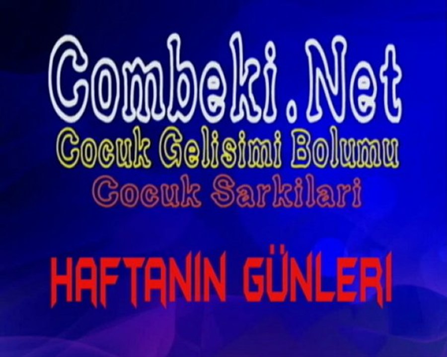 Haftanın Günleri - Cocuk Şarkıları