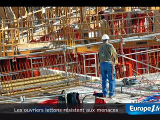 Les ouvriers lettons victimes de menaces