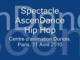 Spectacle AscEnDanse Hip Hop Avril 2010