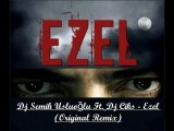 Dj Semih Usluoğlu Ft. Dj Ciks - Ezel (Original Remix)