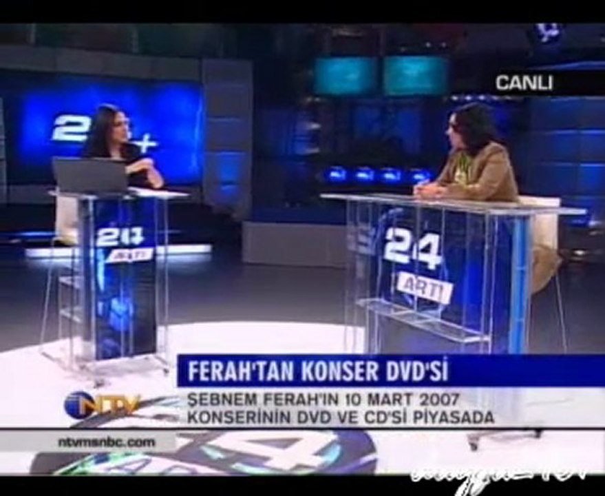 Şebnem Ferah- NTV 24  Programı 25 09 2007