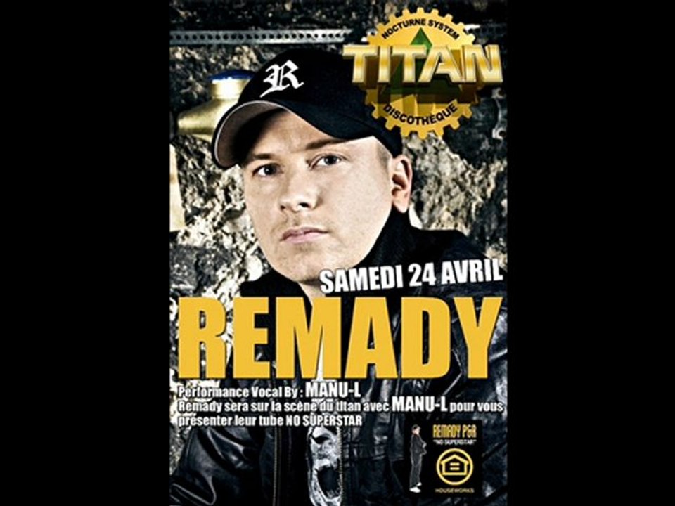 REMADY & MANU L @ TITAN - Samedi 24 Avril