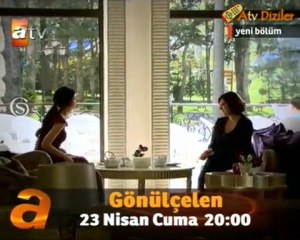 Gönülçelen Dizisi 9.Bölüm Fragmanı www.atvdiziler.com