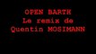 OPEN BARTH 16-4-2010 : LE REMIX DE QUENTIN MOSIMANN