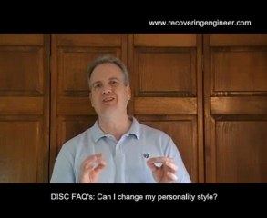 DISC FAQ's: Can I Change My Personality Style?