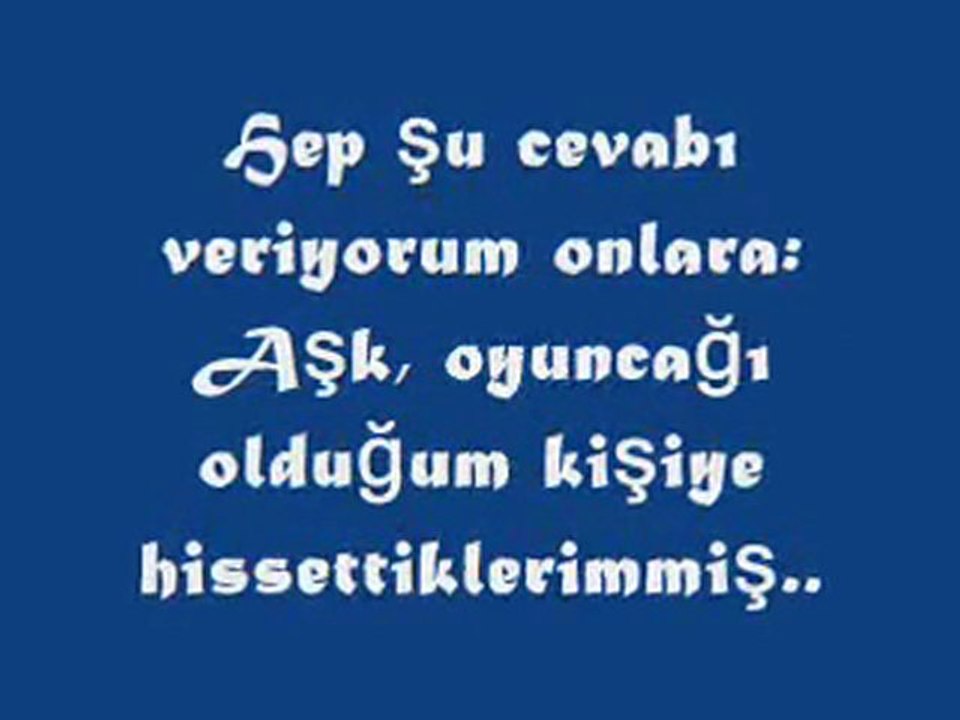 Hiçbir şeydir aşk..