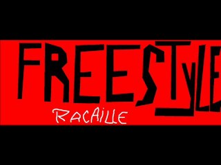 freestyle racaille -cest bi 7