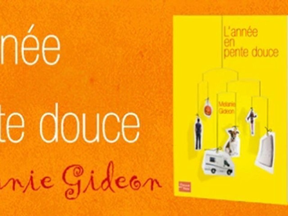 L'année en pente douce - Melanie GIDEON