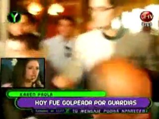 Karen Paola fue agredida por los guardias