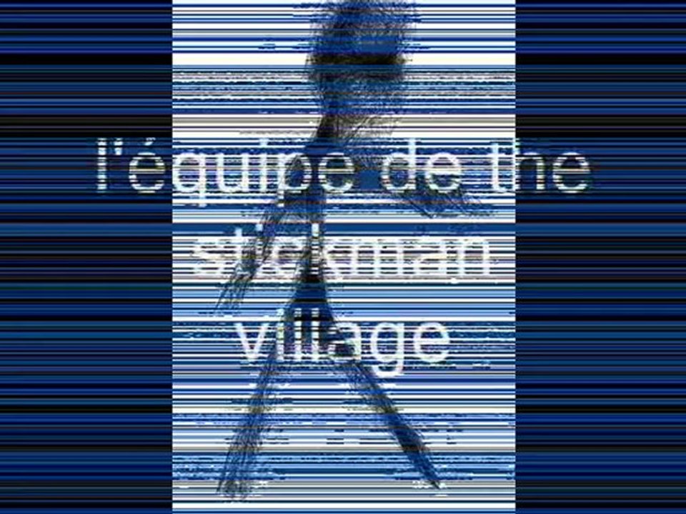 presentation de the stickman village