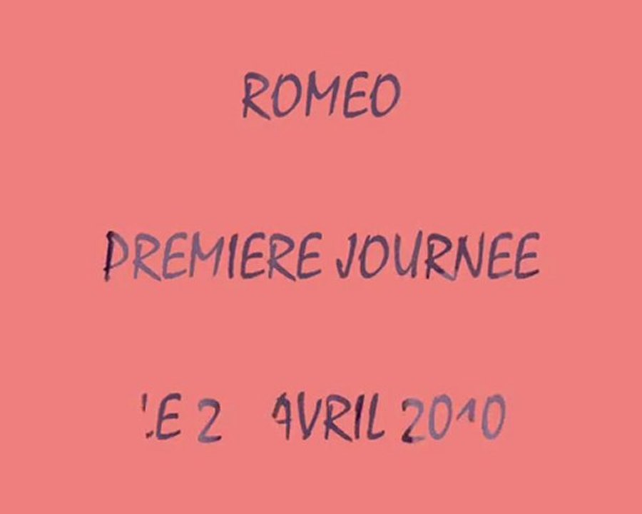 Romeo sa première journée