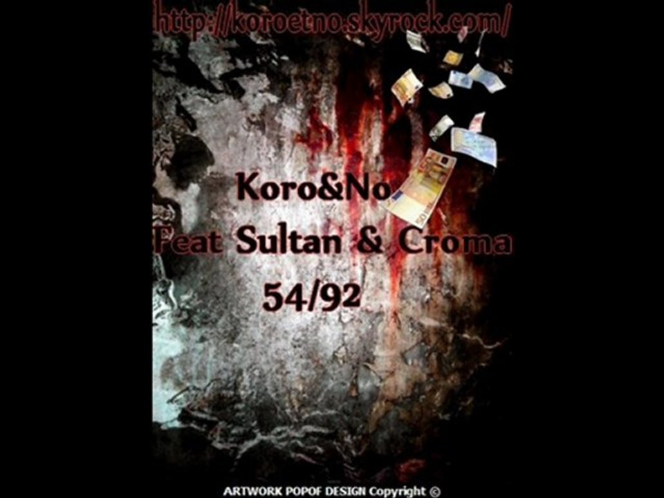 54/92 - Koroetno ft Sultan et Croma