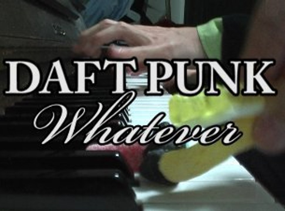 Daft Punk Whatever