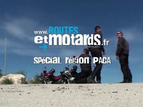 La région PACA en moto avec Routes et Motards