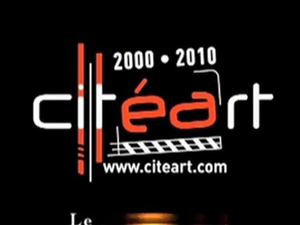 Teaser des 10 ans de CitéArt