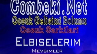 Elbiselerim (Mevsimler) - Çocuk Şarkıları -