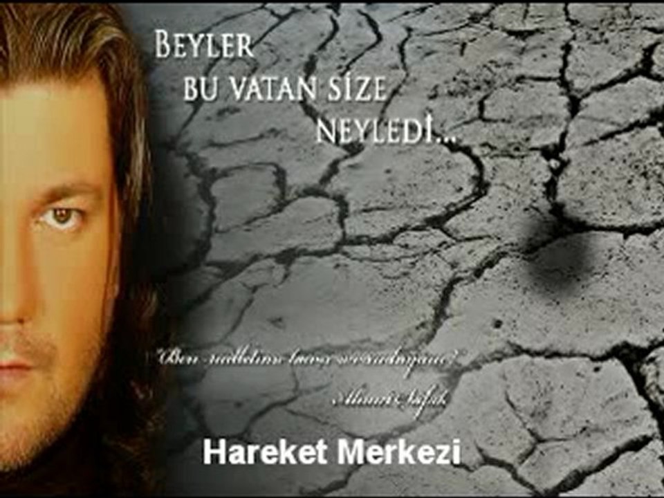 AHMET ŞAFAK -beyler bu vatan size neyledi ?