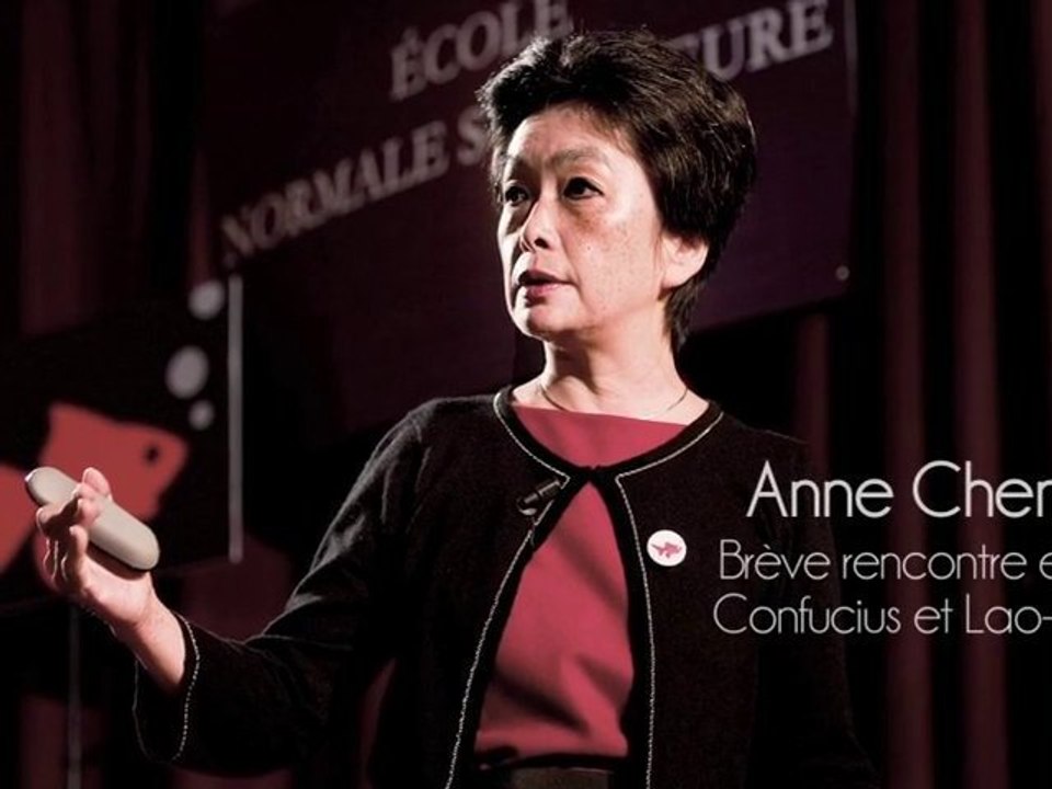 Anne Cheng - Brève rencontre entre Confucius et Laotzi - Vidéo Dailymotion