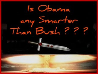 IS OBAMA ANY SMARTER THAN BUSH?