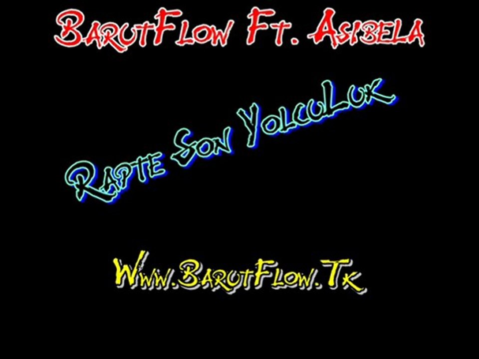 Barut Flow Ft. asibela - Rapte Son Yolculuk