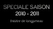 Présentation saison Théâtre de Longjumeau 2010 - 2011