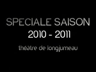 Présentation saison Théâtre de Longjumeau 2010 - 2011