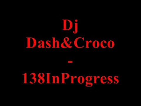Dj Dash&Croco-138InProgress
