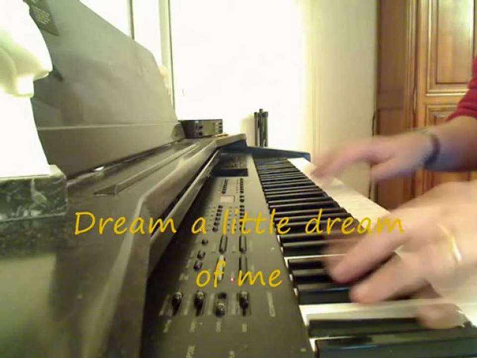 Dream a little dream of me - a piano version