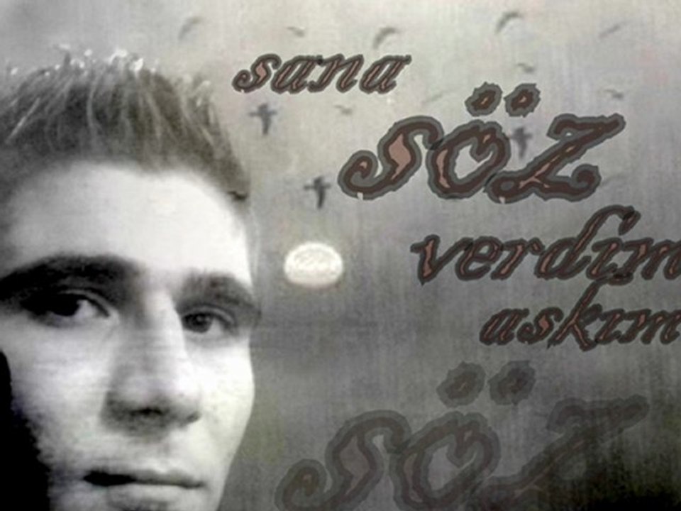 SANA SÖZ VERDİM AŞKIM