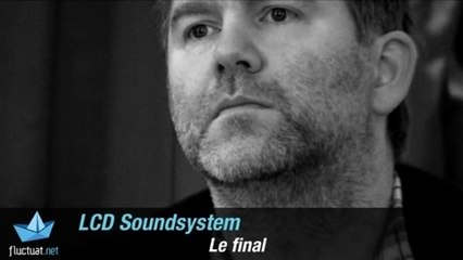 LCD Soundsystem la fin
