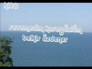 sevemedim karagözlüm belkıs özdener