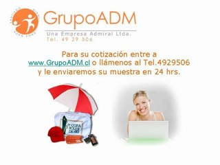 Regalos con logo Corporativo Tel. 492 95 06 www.grupoadm.cl