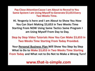 Top Home Based Business - Make $3,653 in Two Weeks.