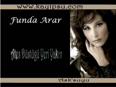 Funda Arar - Ateş Düştüğü Yeri Yakar