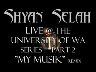 University of Washington–Shyan Selah Performs My Music LIVE