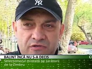 Jucătorii Zimbrului sunt în vizorul lui Balint