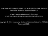 Smartphone Applications and YOUR Business Wireless Network