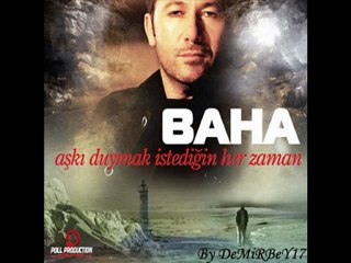 Baha - Başka Bir Şey İstemem 2010 By DeMiRBeY17