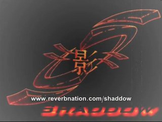 Shaddow - @ Nightfall