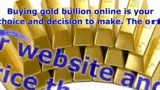 The Risks and Rewards Of Buying Gold Bullion Online