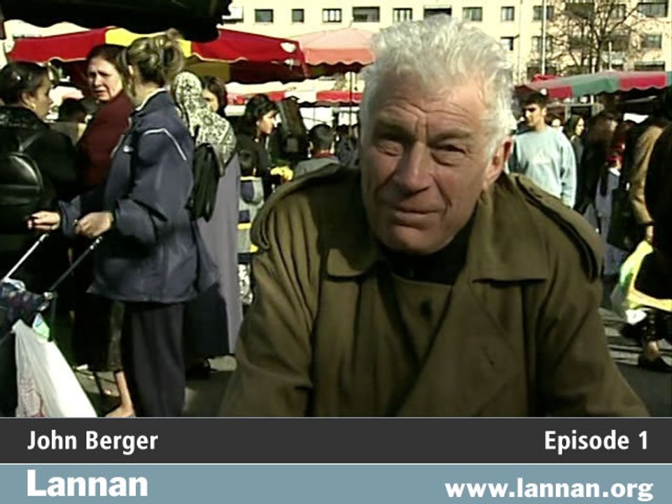 John Berger, Reading 1, Episode 1, Oct. 2002