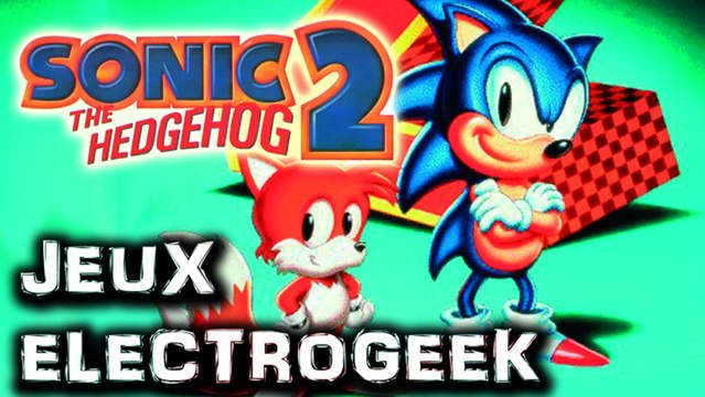 Jeux Electrogeek 43 test Sonic the Hedgehog 2 [MD]