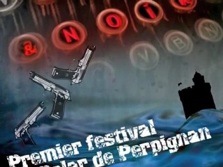 Festival Sang et Noir à Perpignan - Roman Policier