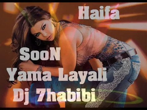 Haifa Wehbe Yama Layali New ReMix Dj 7habibi