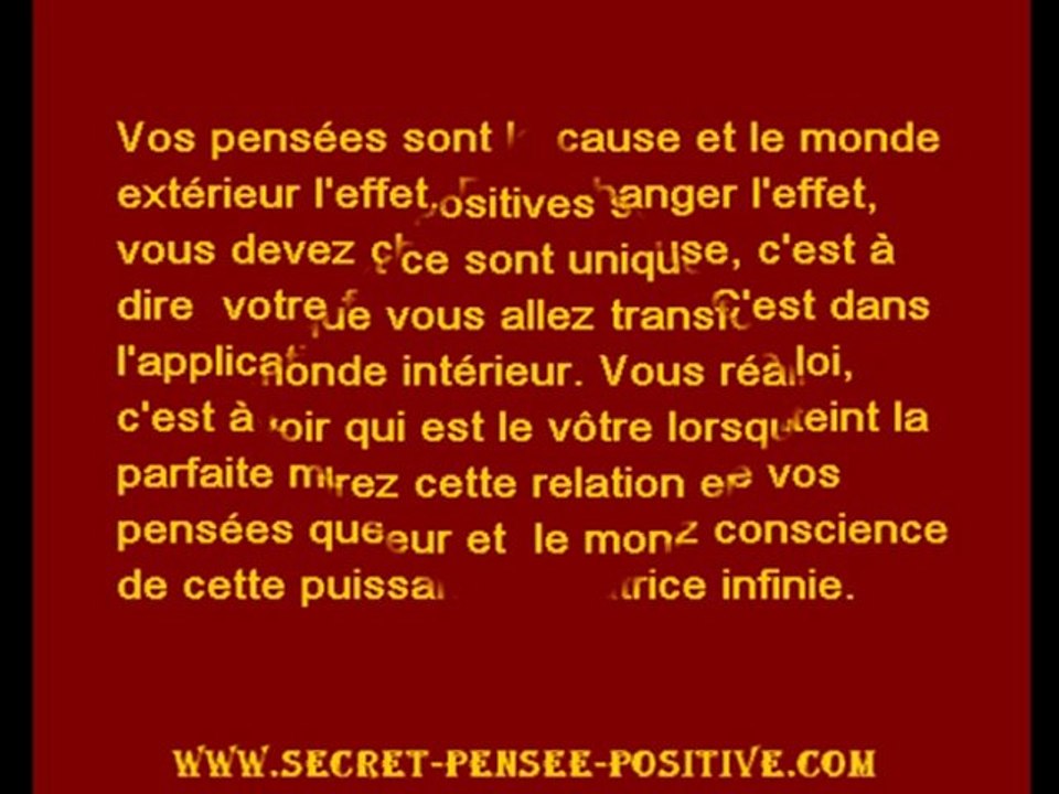 La puissance secrète des pensées positives.