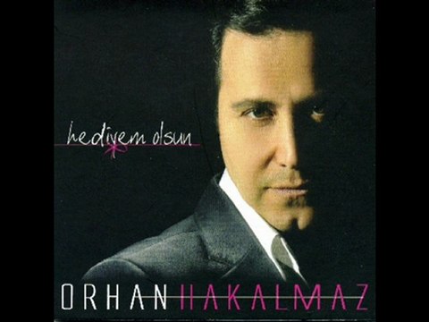 ORHAN HAKALMAZ - Sevdiğim Kız Gelin Olmuş