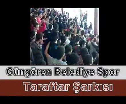 Güngören Belediye spor | Taraftar Şarkıları -1