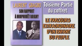 Le parcours d'un enfant du peuple: Gbagbo et Houphouet