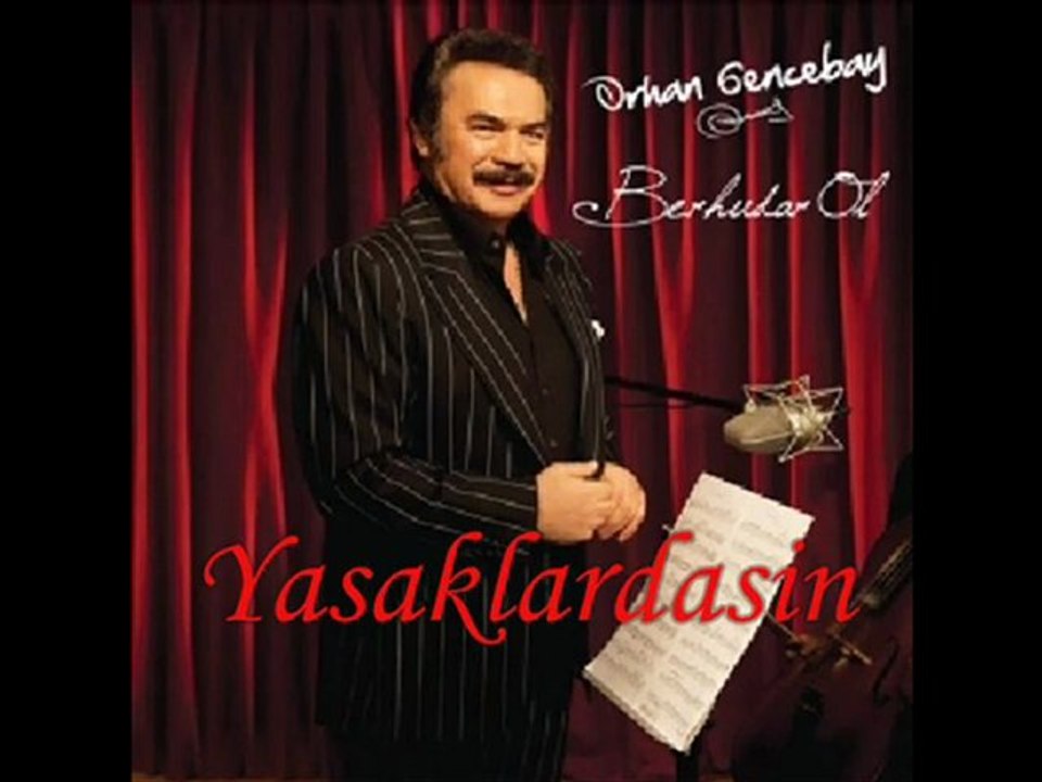 ORHAN GENCEBAY BERHUDAR OL 2010 ORIJINAL YENI SARKI_$HaCkaiN